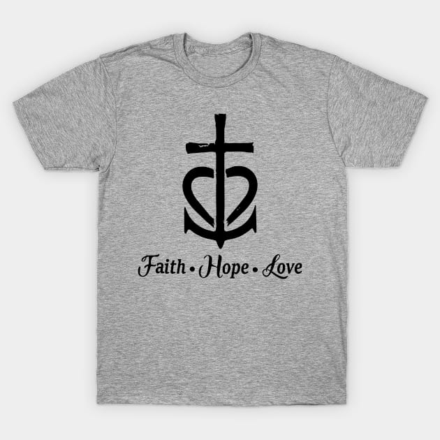 Faith Hope Love T-Shirt by ChristianLifeApparel